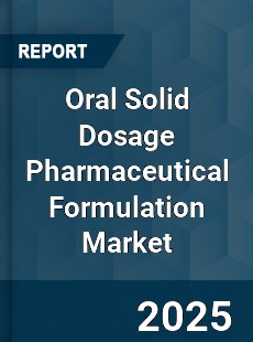 Global Oral Solid Dosage Pharmaceutical Formulation Market