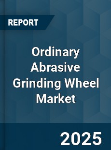 Global Ordinary Abrasive Grinding Wheel Market