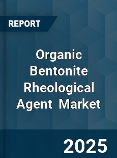 Global Organic Bentonite Rheological Agent Industry