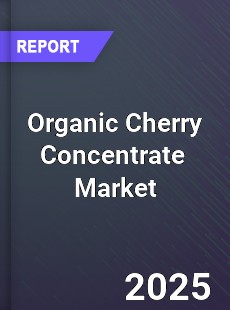 Global Organic Cherry Concentrate Industry