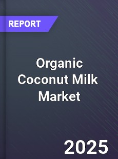 Global Organic Coconut Milk Industry