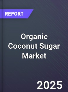 Global Organic Coconut Sugar Market
