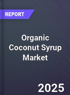 Global Organic Coconut Syrup Market