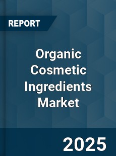Global Organic Cosmetic Ingredients Industry
