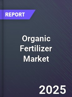 Organic Fertilizer Global Market