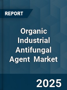 Global Organic Industrial Antifungal Agent Industry