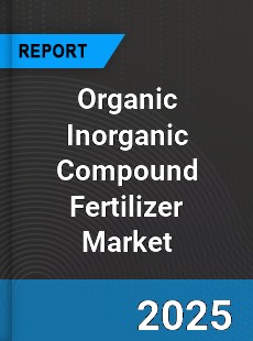 Global Organic Inorganic Compound Fertilizer Market