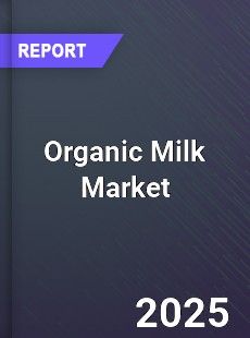 Report on Global Organic Milk Market by Player Region