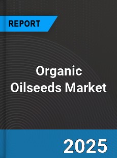 Global Organic Oilseeds Market
