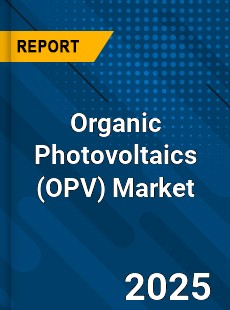 Global Organic Photovoltaics Market