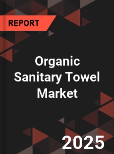 Organic Sanitary Towel Market