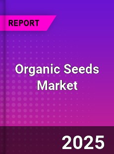 Global Organic Seeds Market