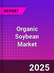 Global Organic Soybean Market