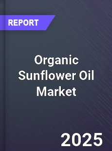 Organic Sunflower Oil Market