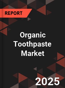Report on Global Organic Toothpaste Market by Player