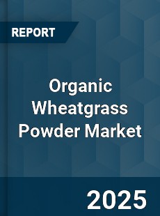 Organic Wheatgrass Powder Market