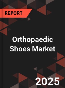 COVID 19 Outbreak Global Orthopaedic Shoes Industry
