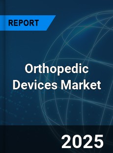COVID 19 Outbreak Global Orthopedic Devices Industry