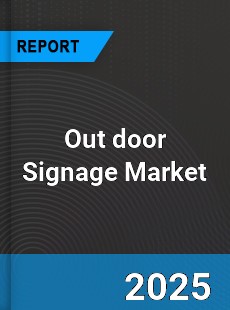 Global Out door Signage Market