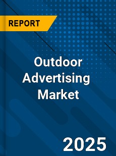 Global Outdoor Advertising Industry