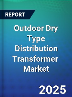 Outdoor Dry Type Distribution Transformer Global and China Top Players Market