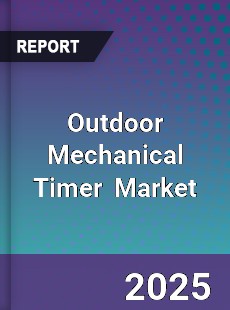 Global Outdoor Mechanical Timer Industry