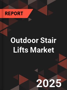 Outdoor Stair Lifts Global and China Top Players Market