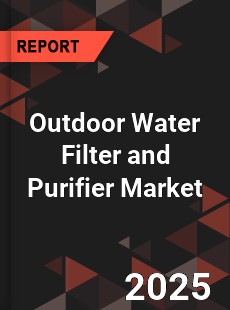 Global Outdoor Water Filter and Purifier Market