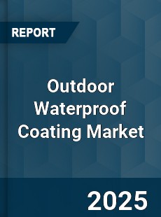 Global Outdoor Waterproof Coating Market