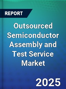 Outsourced Semiconductor Assembly and Test Service Global and China Top Players Market