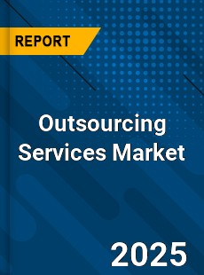 Global Outsourcing Services Market