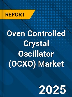 Global Oven Controlled Crystal Oscillator Market