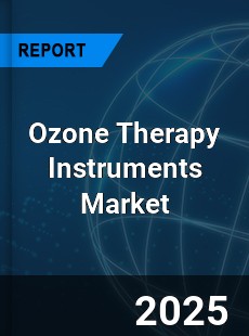 Global Ozone Therapy Instruments Market