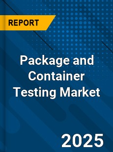 Global Package and Container Testing Industry