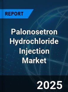 Palonosetron Hydrochloride Injection Global and China Top Players Market