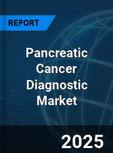 Pancreatic Cancer Diagnostic Market