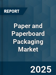 Global Paper and Paperboard Packaging Market