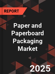 COVID 19 Outbreak Global Paper and Paperboard Packaging Industry