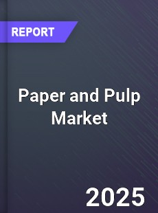 Global Paper and Pulp Market