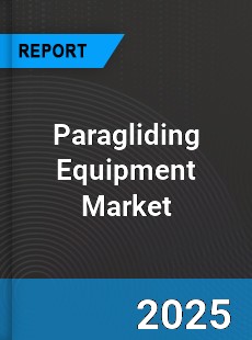 Global Paragliding Equipment Market