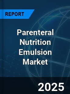 Parenteral Nutrition Emulsion Global and China Top Players Market