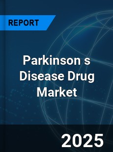 Global Parkinson s Disease Drug Market