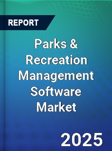 Global Parks amp Recreation Management Software Market