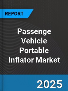 Passenge Vehicle Portable Inflator Global Market