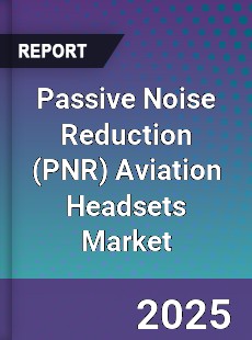 Global Passive Noise Reduction Aviation Headsets Market