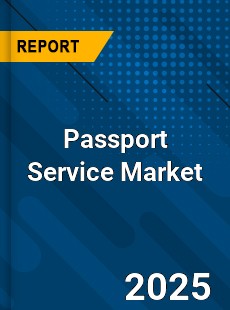 Passport Service Market