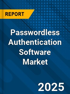 Global Passwordless Authentication Software Market