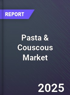 Global Pasta amp Couscous Industry