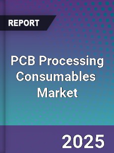 PCB Processing Consumables Global and China Top Players Market