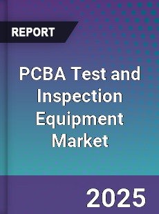 PCBA Test and Inspection Equipment